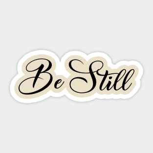 be still christian gift Sticker